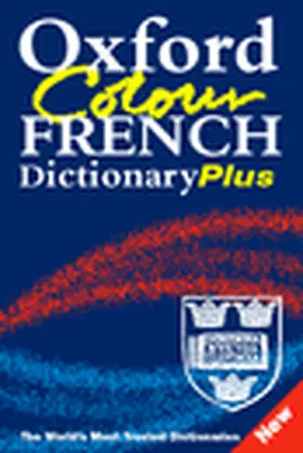 Chalmers / Combley / Roux |  Oxford Colour French Dictionary Plus | Buch |  Sack Fachmedien