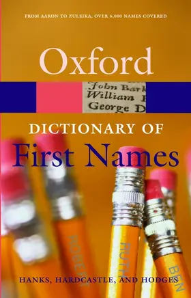 Hanks / Hardcastle / Hodges |  A Dictionary of First Names | Buch |  Sack Fachmedien