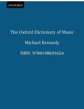 Kennedy / Bourne |  The Oxford Dictionary of Music | Buch |  Sack Fachmedien