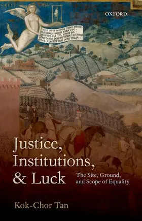Tan | Justice, Institutions, and Luck | Buch | 978-0-19-870154-5 | www.sack.de