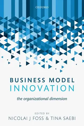 Foss / Saebi | Business Model Innovation | Buch | 978-0-19-870187-3 | www.sack.de