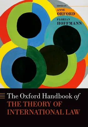 Orford / Clark / Hoffmann |  Oxford Handbook of the Theory of International Law | Buch |  Sack Fachmedien