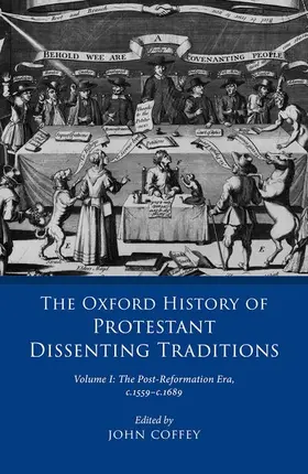 Coffey |  Oxford History of Protestant Dissenting Traditions, Volume I | Buch |  Sack Fachmedien