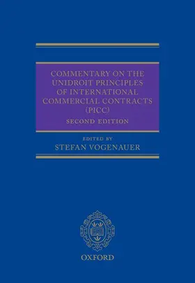 Vogenauer |  Commentary on the Unidroit Principles of International Commercial Contracts (Picc) | Buch |  Sack Fachmedien