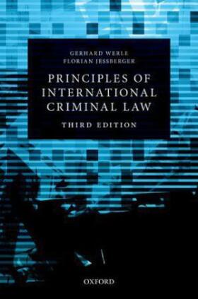 Werle / Jessberger / Jeßberger | Principles of International Criminal Law | Buch | 978-0-19-870360-0 | sack.de