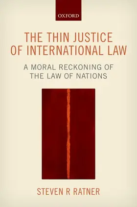 Ratner |  Thin Justice of International Law | Buch |  Sack Fachmedien