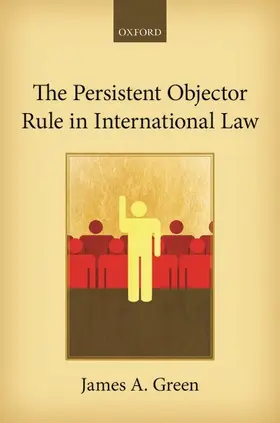 Green |  Persistent Objector Rule in International Law | Buch |  Sack Fachmedien