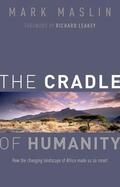 Maslin |  The Cradle of Humanity | Buch |  Sack Fachmedien