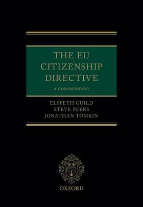Guild / Peers / Tomkin | The Eu Citizenship Directive: A Commentary | Buch | 978-0-19-870523-9 | sack.de