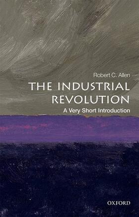 Allen | The Industrial Revolution: A Very Short Introduction | Buch | 978-0-19-870678-6 | sack.de