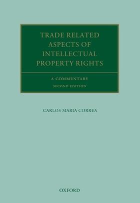 Correa | Trade Related Aspects of Intellectual Property Rights | Buch | sack.de