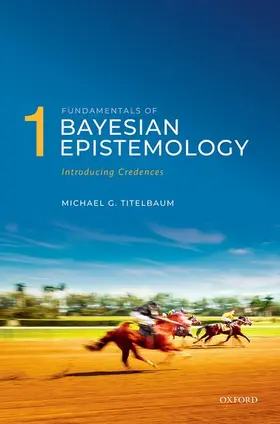 Titelbaum |  Fundamentals of Bayesian Epistemology 1 | Buch |  Sack Fachmedien