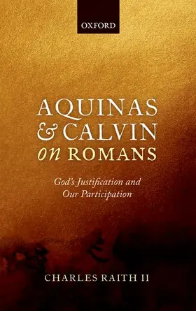 Raith II |  Aquinas and Calvin on Romans | Buch |  Sack Fachmedien