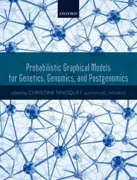 Sinoquet / Mourad |  Probabilistic Graphical Models for Genetics, Genomics, and Postgenomics | Buch |  Sack Fachmedien