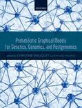 Mourad / Sinoquet |  Probabilistic Graphical Models for Genetics, Genomics and Postgenomics | Buch |  Sack Fachmedien