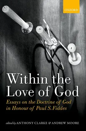 Clarke / Moore |  Within the Love of God | Buch |  Sack Fachmedien