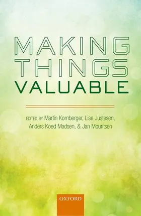 Al / Kornberger / Justesen |  MAKING THINGS VALUABLE C | Buch |  Sack Fachmedien