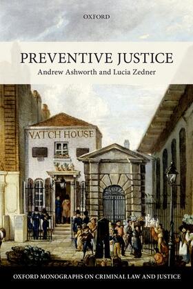 Ashworth / Zedner | Preventive Justice | Buch | 978-0-19-871253-4 | sack.de