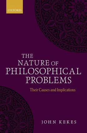 Kekes | The Nature of Philosophical Problems | Buch | 978-0-19-871275-6 | www.sack.de
