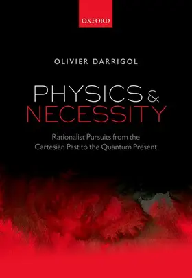 Darrigol |  Physics and Necessity | Buch |  Sack Fachmedien