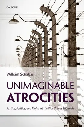 Schabas |  Unimaginable Atrocities | Buch |  Sack Fachmedien