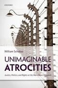 Schabas |  Unimaginable Atrocities | Buch |  Sack Fachmedien