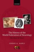 Aarli |  The History of the World Federation of Neurology | Buch |  Sack Fachmedien