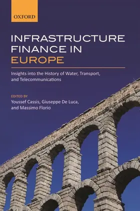 Cassis / De Luca / Florio |  Infrastructure Finance in Europe | Buch |  Sack Fachmedien