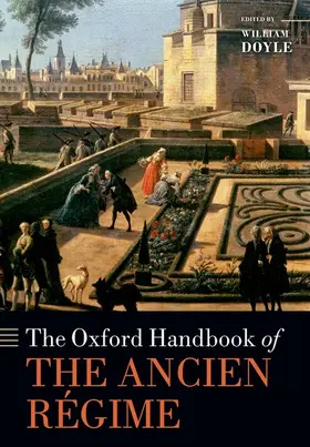 Doyle |  The Oxford Handbook of the Ancien Régime | Buch |  Sack Fachmedien