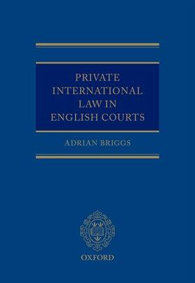 Briggs | Private International Law in the English Courts | Buch | 978-0-19-871373-9 | sack.de