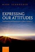Schroeder |  Expressing Our Attitudes | Buch |  Sack Fachmedien