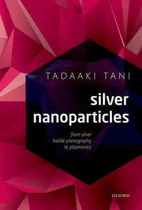 Tani |  Silver Nanoparticles | Buch |  Sack Fachmedien
