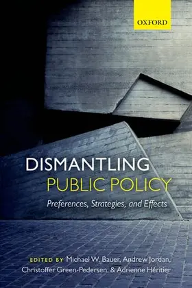 Bauer / Jordan / Green-Pedersen |  Dismantling Public Policy | Buch |  Sack Fachmedien