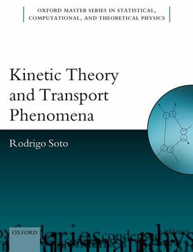 Soto | Kinetic Theory and Transport Phenomena | Buch | 978-0-19-871606-8 | sack.de