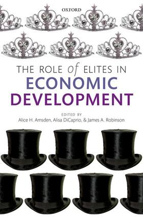 Amsden / DiCaprio / Robinson |  The Role of Elites in Economic Development | Buch |  Sack Fachmedien