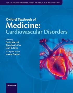 Warrell / Cox / Firth | Oxford Textbook of Medicine: Cardiovascular Disorders | Buch | 978-0-19-871702-7 | sack.de