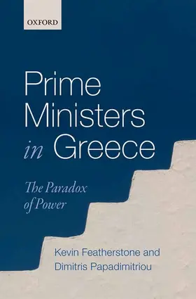 Featherstone / Papadimitriou |  Prime Ministers in Greece | Buch |  Sack Fachmedien