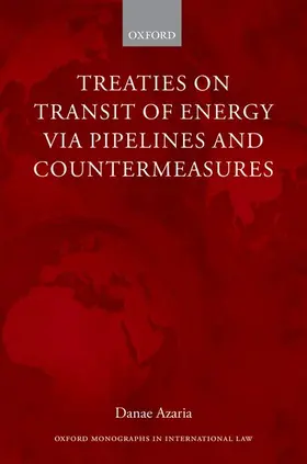 Azaria |  Treaties on Transit of Energy  via Pipelines and Countermeasures | Buch |  Sack Fachmedien