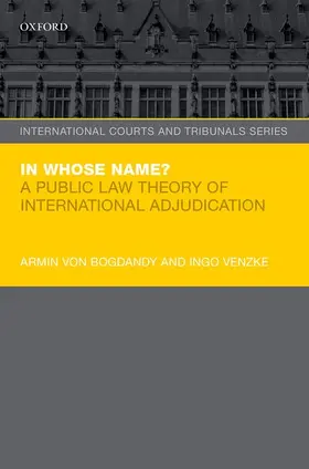 von Bogdandy / Venzke |  In Whose Name? | Buch |  Sack Fachmedien