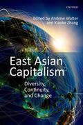 Walter / Zhang |  East Asian Capitalism: Diversity, Continuity, and Change | Buch |  Sack Fachmedien