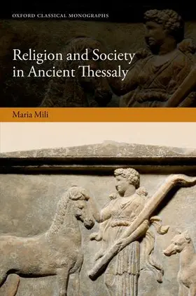 Mili | Religion and Society in Ancient Thessaly | Buch | 978-0-19-871801-7 | www.sack.de