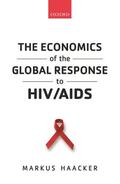 Haacker |  The Economics of the Global Response to HIV/AIDS | Buch |  Sack Fachmedien