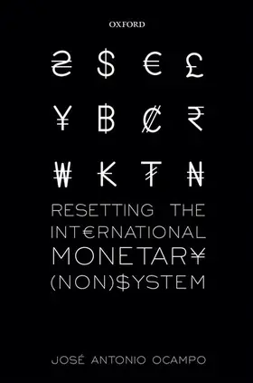 Ocampo | Resetting the International Monetary (Non)System | Buch | 978-0-19-871811-6 | www.sack.de