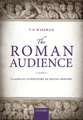 Wiseman | The Roman Audience | Buch | 978-0-19-871835-2 | sack.de