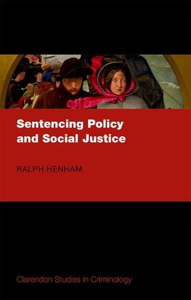 Henham | Sentencing Policy and Social Justice | Buch | 978-0-19-871889-5 | sack.de