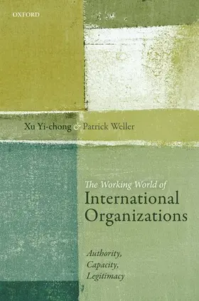 Yi-chong / Weller |  The Working World of International Organizations | Buch |  Sack Fachmedien