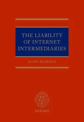 Riordan |  The Liability of Internet Intermediaries | Buch |  Sack Fachmedien