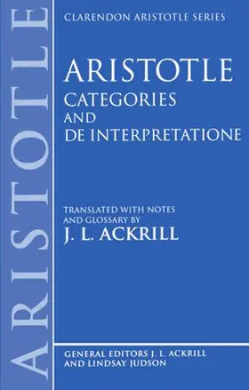 Aristotle / Ackrill / Judson |  Aristotle Categories and de Interpretatione | Buch |  Sack Fachmedien
