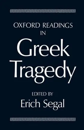Segal |  Oxford Readings in Greek Tragedy | Buch |  Sack Fachmedien