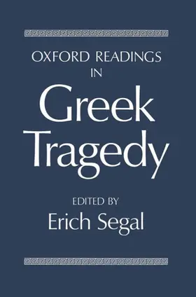 Segal |  Oxford Readings in Greek Tragedy | Buch |  Sack Fachmedien